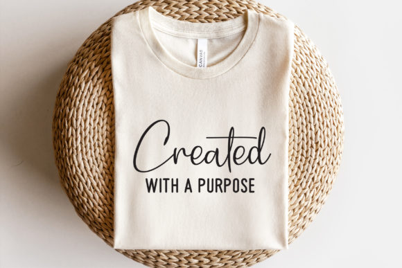 Created with a Purpose Svg: Graphics for T-Shirt Designs