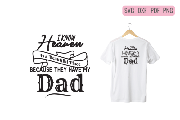 Dad in Heaven SVG: Graphics for T-Shirt Designs