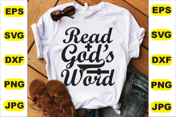 Read God's Word Graphics for T-Shirt Designs