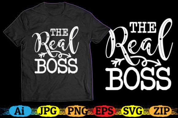 The Real Boss T-shirt Design: Graphics Freebies Review
