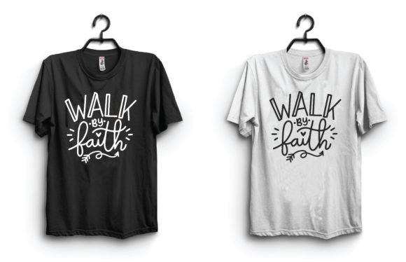 Walk by Faith Graphics for T-Shirt Designs
