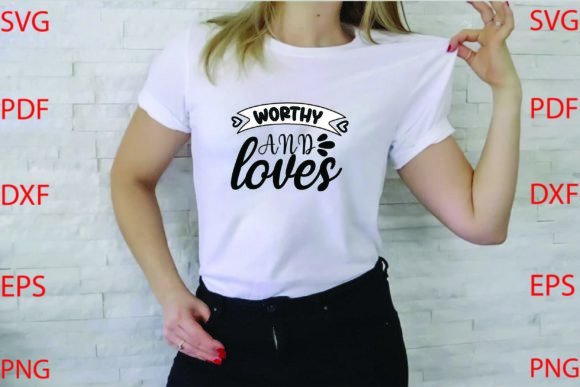 Worthy and Loves: Faithful Graphics for T-Shirt Designs